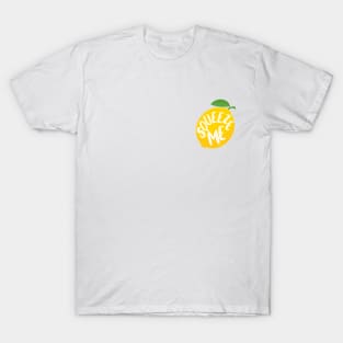 Lemon yellow squeeze me bright design T-Shirt